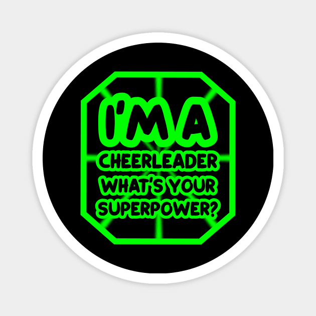 I'm a cheerleader, what's your superpower? Magnet by colorsplash